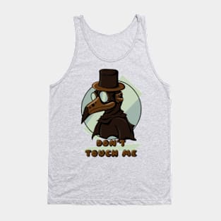 Plague Doctor Says Don't Touch Me Tank Top